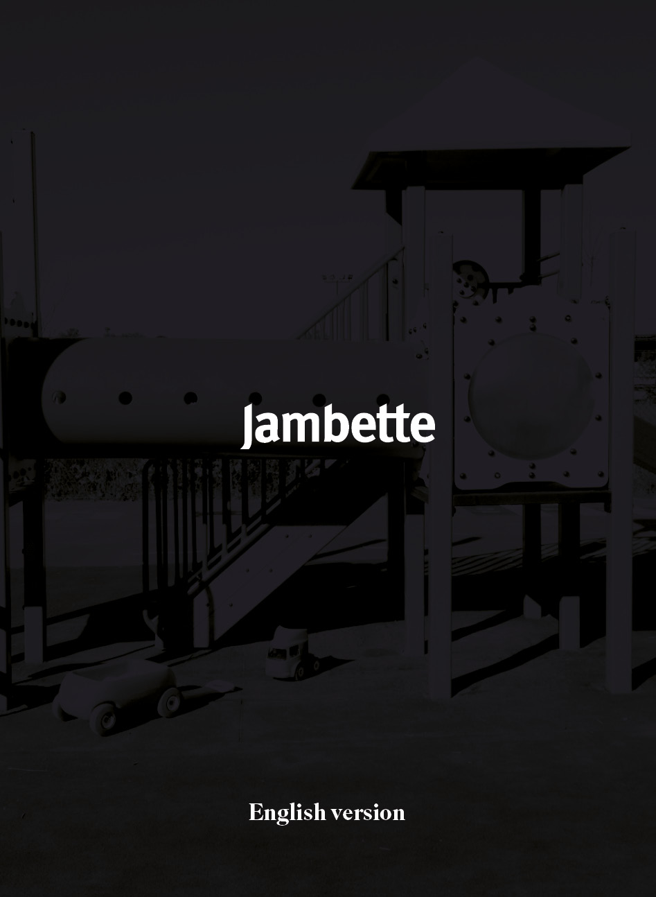 Jambette – English | Récit